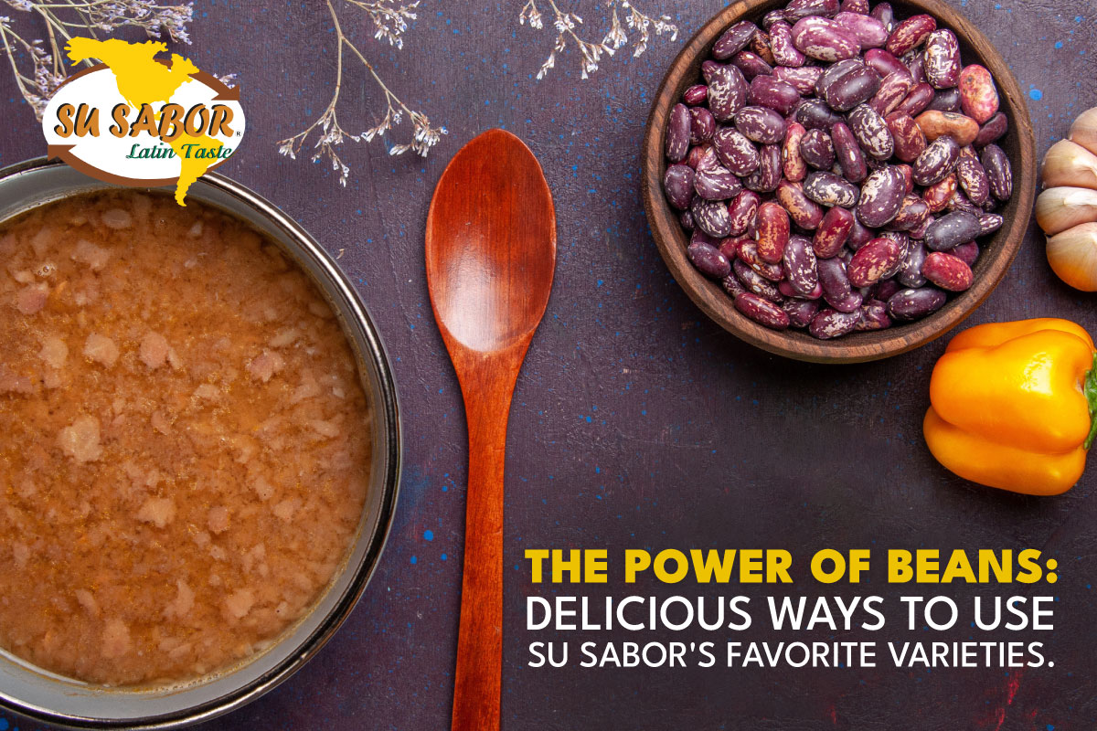 Discover the Versatility of Su Sabor Beans: From Traditional Stews to Fresh Salads