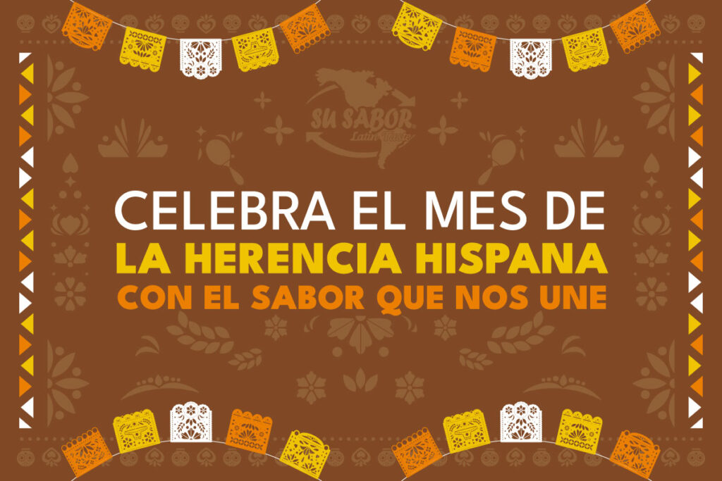 Celebra el Mes de la Herencia Hispana con el Sabor que Nos Une
